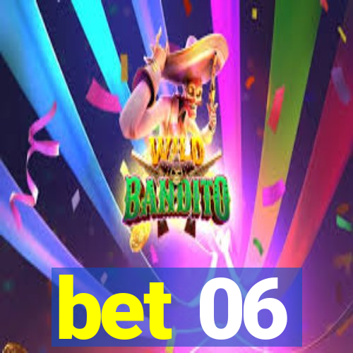 bet 06